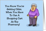 Blank Note Card You Have To Use A Shopping Cart At The Pharmacy card