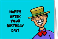 Belated Birthday With Cartoon Man Happy After Your Birthday Day card