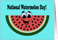 National Watermelon Day Card With Smiling Cartoon Melon Slice card