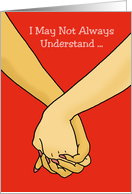 Encouragement I May Not Always Understand But I’ll Have Your Back card