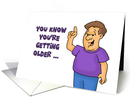 Humorous Getting Older Birthday Sing Along With Elevator Music card