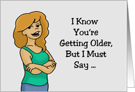 Getting Older Birthday Still Have The Man Boobs Of A Man Half Your Age card