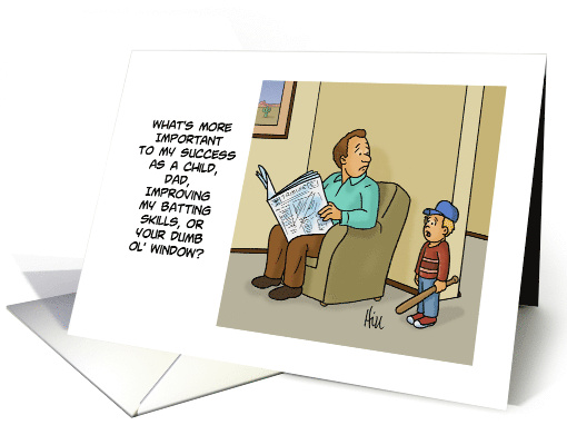 Funny Father's Day Card With Kid About Window He Broke With Bat card