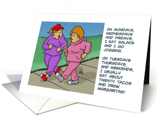 Humorous Blank Card Some Days I Eat Salads And Go Jogging card