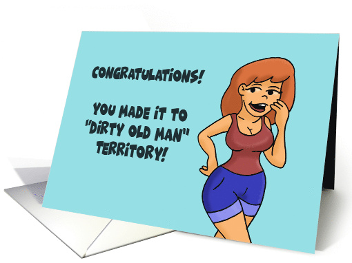 Humorous Getting Older Birthday For Him You Made It To... (1643898)