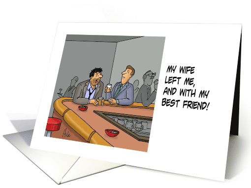 National Dog Day With Cartoon About Man At Bar Wife Left Him card