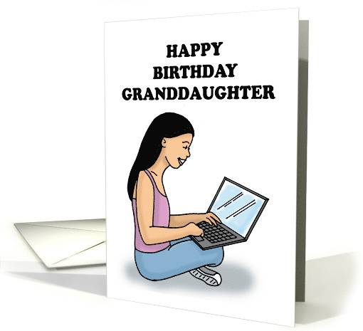 Granddaughter's Birthday Card With Girl Working On Laptop card
