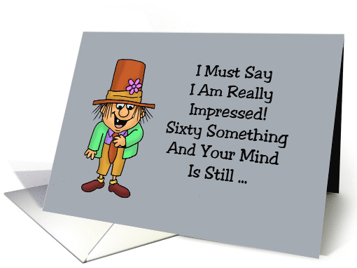 Sixty Something Getting Older Birthday Your Mind Is Still... (1664164)