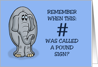 Getting Older Birthday Remember When Hashtag Was Called Pound card