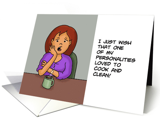Humorous Blank Card I Wish One Of My Personalities Liked To Clean card