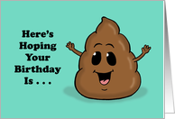 Cute Birthday Card With A Cartoon Poop Emoji Turdally Amazing card