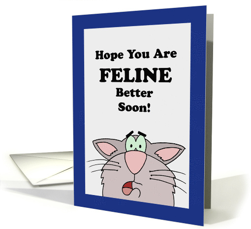 Cute Get Well Card With Cartoon Cat Hope You Are Feline... (1666120)