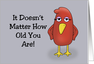 Getting Older Birthday It Doesn’t Matter How Old You Are card