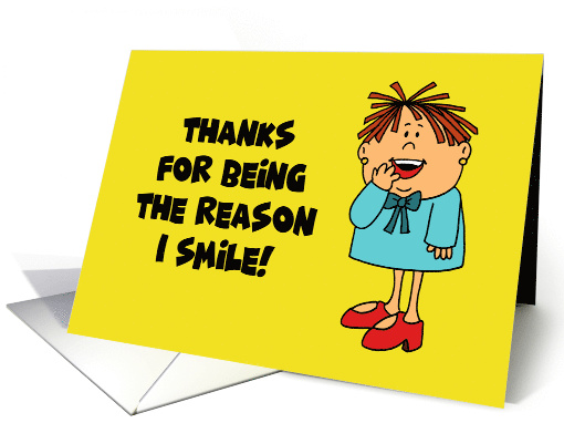 Thank You Card Thanks For Being The Reason I Smile card (1668346)