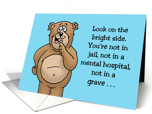 Humorous Birthday Card Look On The Bright Side You're Not In Jail card
