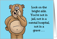 Humorous Birthday Card Look On The Bright Side You’re Not In Jail card