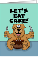 Humorous Birthday Card With Cartoon Dog Let’s Eat Cake card