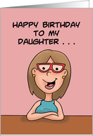 Humorous Birthday Card For A Daughter From Her Mother card