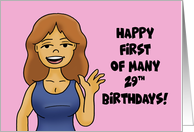 Humorous 29th Birthday Happy First Of Many 29th Birthdays card