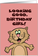 Kid Birthday Card With Cartoon Cat Looking Good, Birthday Girl card