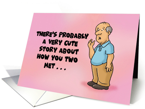 Humorous Anniversary For Couple Very Cute Story About How You Met card