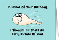 Birthday With Drawing Of Sperm I’d Share An Early Picture Of You card