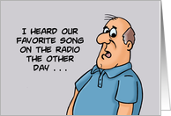 Anniversary For Spouse With Cartoon Man Heard Our Favorite Song card