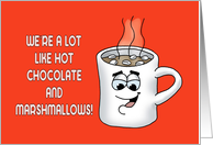Adult Romance Card With Cartoon Mug We’re A Lot Like Hot Chocolate card