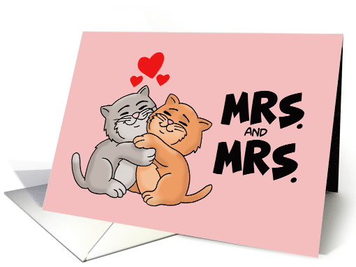 Cute Congratulations For Lesbian Marriage With Two Cats Hugging card