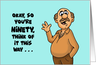 Funny Ninetieth Birthday With Cartoon Man Only 35 In Celsius card