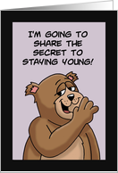 Birthday With Cartoon Bear I’m Going To Share The Secret card