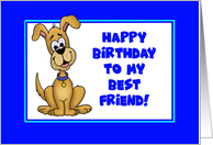 Humorous Birthday From Dog Happy Birthday To My Best Friend card