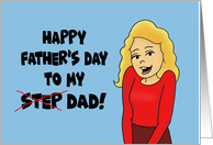 Father’s Day Card For A Step Dad Step Is Crossed Out card