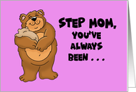 Mother’s Day For Step Mom You’ve Always Been Like A Mother To Me card