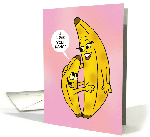 Cute Birthday For Grandma With Two Bananas I Love You Nana card
