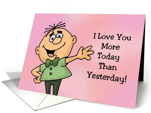 Funny Anniversary For Spouse I Love You More Today Than Yesterday card