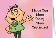 Funny Adult Love Romance I Love You More Today Than Yesterday card