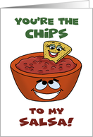 Humorous Romance With Cartoon You’re The Chips To My Salsa card