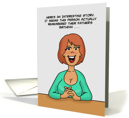 Birthday For Father Person Actually Remembered Father's Birthday card