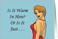 Humorous Birthday With Cartoon Woman Is It Warm In Here Or Is It card