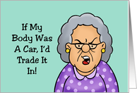 Funny Hi Hello Card If My Body Was A Car I’d Trade It In card
