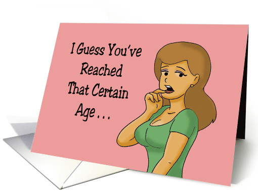 You've Reached That Certain Age Between 29 And None Of... (1677608)
