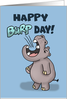 Humorous Birthday With Cartoon Burping Hippo Happy Burp Day card