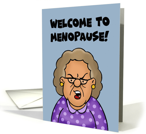 Getting Older Birthday Welcome To Menopause The Evil Older Sister card