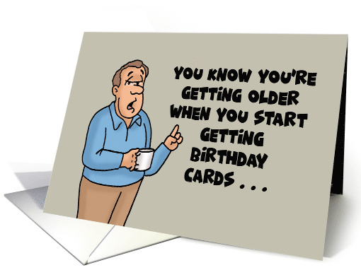 Getting Older When You Start Getting Cards From Your Urologist card