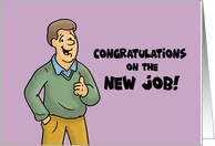Humorous Congratulations On The New Job Only 25 Years To Retire card