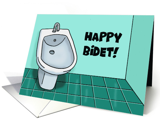 Humorous Birthday With Cartoon Bidet I Meant Happy B Day card
