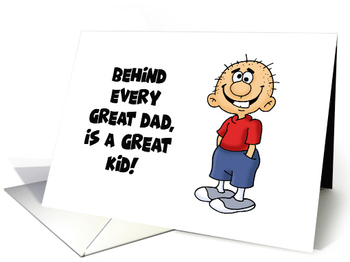 Father's Day From Son Behind Every Great Dad Is A Great Kid card