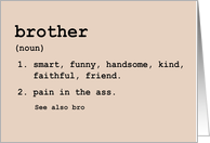 Brother Birthday With Definitions Of A Brother Smart Funny Friend card