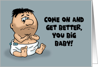 Humorous Get Well Card With Cartoon Adult Man In Diaper card